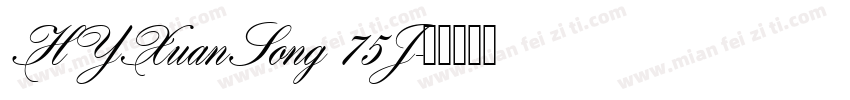 HYXuanSong 75J字体转换